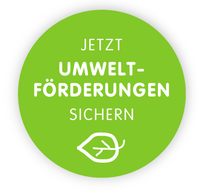 Jetzt Umweltförderungen sichern!